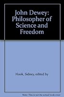 John Dewey: Philosopher of Science and Freedom B000V915ZO Book Cover