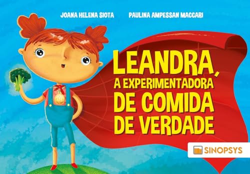Leandra, a experimentadora de comida de verdade:
