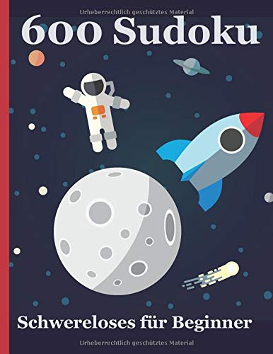 600 Sudoku - Schwereloses für Beginner (German Edition)