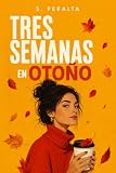 Tres semanas en otoño