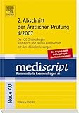  Mediscript 2. Abschnitt der ärztlichen Prüfung 4/2007: Die Original-IMPP-Prüfungsfragen für Hammerexamen: Die 320 Originalfragen ausführlich und präzise kommentiert mit den offiziellen Lösungen