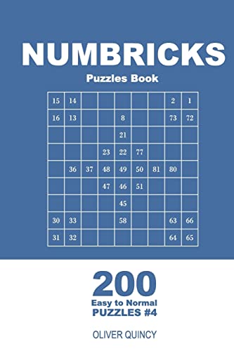 Numbricks Puzzles Book - 200 Easy to Normal Puzzles 9x9 (Volume 4) (Numbricks - Easy to Normal)