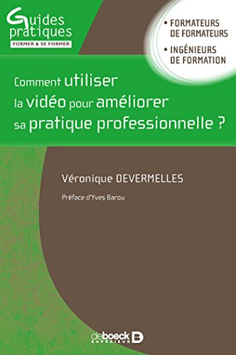 livre Comment utiliser la vidéo pour améliorer sa pratique professionnelle ?
