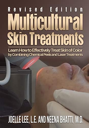 Multicultural Skin Treatments: Learn How to Effectively Treat Skin of Color by Combining Chemical Peel and Laser Treatments