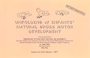 Paperback Unfolding of Infants' Natural Gross Motor Development Book