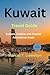 Kuwait Travel Guide 2026: Culture, Cuisine, and Coastal Adventures Await