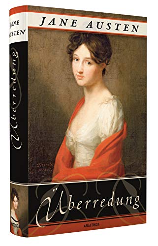 Überredung. Die Liebe der Anne Elliot