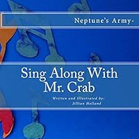 Sing Along with Mr. Crab: Neptune's Army- 1508989451 Book Cover