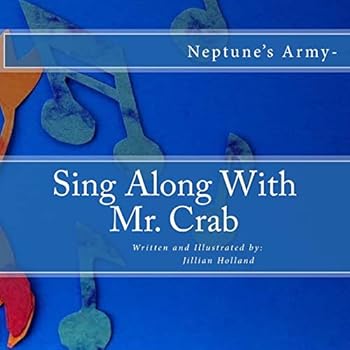 Paperback Sing Along With Mr. Crab: Neptune's Army- Book
