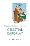 Celestial Cardplay (Master Bridge Series)