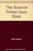 The Science Fiction Quiz Book 0847311589 Book Cover