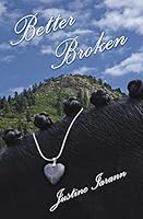 Better Broken 1514898837 Book Cover