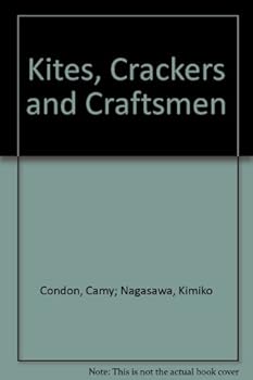 Paperback Kites, Crackers and Craftsmen Book