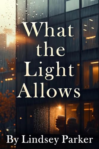 What the Light Allows