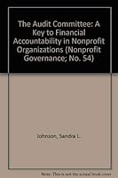 The Audit Committee: A Key to Financial Accountability in Nonprofit Organizations 0925299316 Book Cover