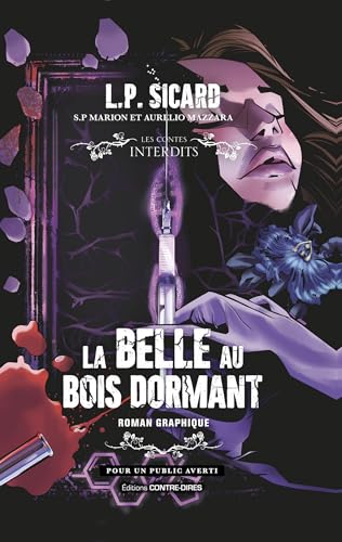 La belle au bois dormant - Roman graphique (Les Contes interdits graphiques)