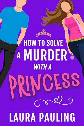 How to Solve a Murder with a Princess