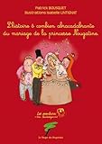 Le mariage de la princesse Nougatine, L’histoire ô combien abracadabrante du mariage de la princesse Nougatine (French Edition)