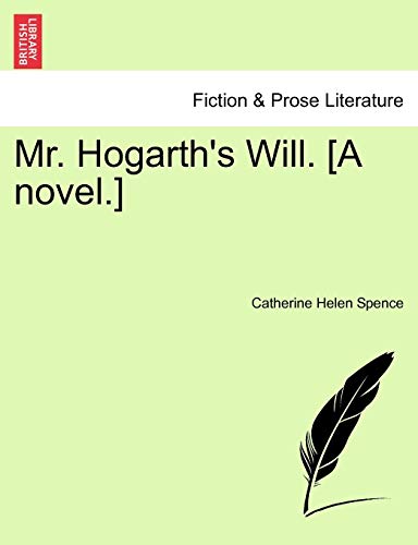 Mr. Hogarth's Will. [A Novel.]