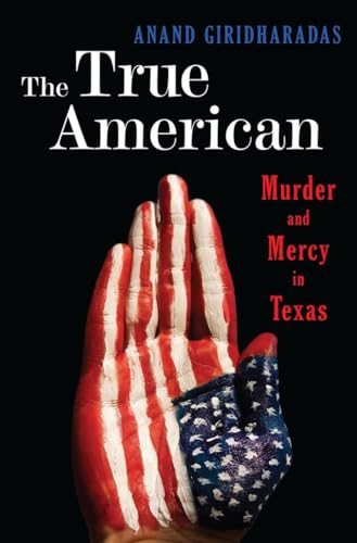 The True American: Murder and Mercy in Texas