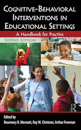 Cognitive-Behavioral Interventions in Educational Settings: A Handbook for Practice 2nd Edition book cover