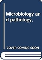 Microbiology and pathology, B0007EDO7U Book Cover