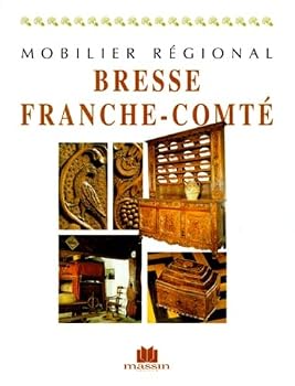 Hardcover Mobilier régional Bresse Franche-Comté [French] Book