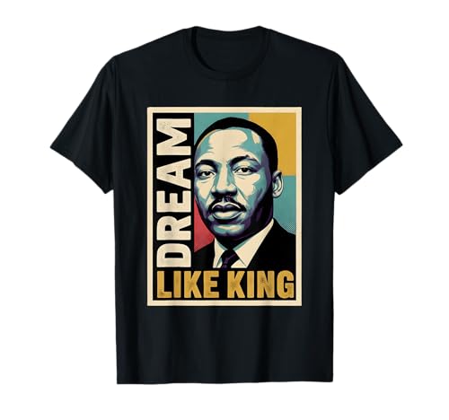 Black History Month Martin Have Dream Luther King Day T-Shirt