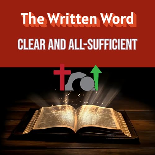 PODCAST - The Bible - The Written Word - Part Two cover art