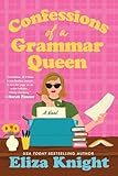 Confessions of a Grammar Queen: A Novel