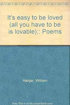 Paperback It's easy to be loved (all you have to be is lovable);: Poems Book