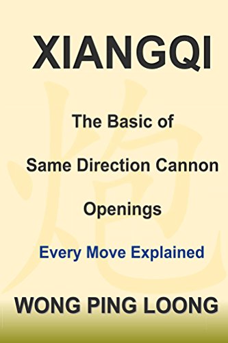Télécharger Xiangqi : The Basic of Same Direction Cannon Openings: Every Move Explained (English Edition) PDF Ebook En Ligne