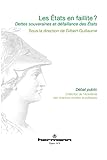  Les États en faillite ?: Dettes souveraines et défaillance des États