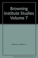 Browning Institute Studies Volume 7 B000PYA0GA Book Cover