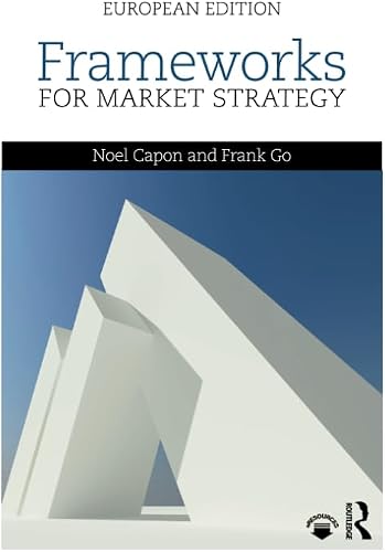 Frameworks for Market Strategy: European Edition