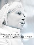 Mirella Freni: A Life Devoted to Opera | Documentary: Marita Stocker | Arthaus Musik
