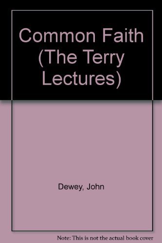 A Common Faith by Ph.D. John Dewey (1934-11-01) B01K1715AA Book Cover