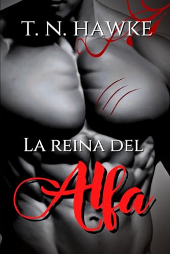 La reina del alfa: romance spicy omegaverse autoconclusivo