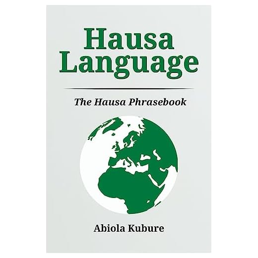 Hausa Language: The Hausa Phrasebook