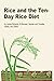 Rice and the Ten-Day Rice Diet