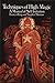 Techniques of High Magic: A Manual of Self-Initiation