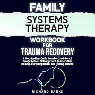 Family Systems Therapy Workbook for Trauma Recovery cover art