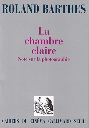 La Chambre claire : Note sur la photographie