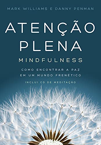 Atencao Plena - Mindfulness (Inclui Cd de Meditaca (Em Portugues do Brasil)