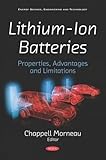 Lithium-ion Batteries: Properties, Advantages and Limitations