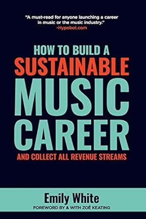 Book cover How to Build a Sustainable Music Career and Collect All Revenue Streams