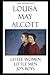 Louisa May Alcott: Little Women, Little Men, Jo's Boys (Classic Illustrated Edition)