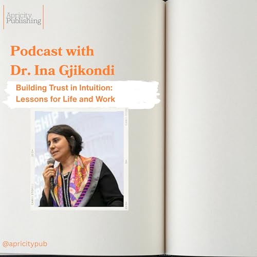 Page de couverture de Circles of Collaboration Series: Building Trust in Intuition: Lessons for Life and Work with Dr. Ina Gjikondi