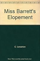 The Barretts of Wimpole Street (Miss Barrett's Elopement) B00CMHD7MC Book Cover