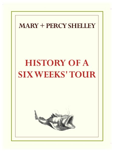 History of a Six Weeks' Tour